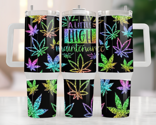 40oz HIGH MAINTENANCE TUMBLER