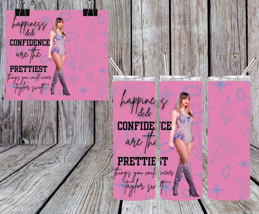 HAPPINESS AND CONFIDENCE ARE THE PRETTIEST THING YOU CAN WEAR TUMBLER