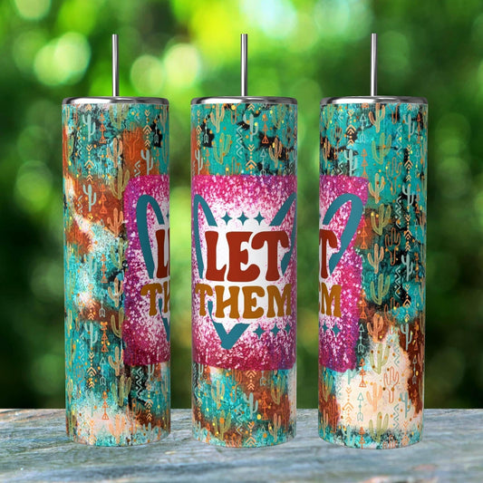 WESTERN LET THEM TUMBLER