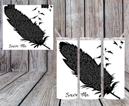 JELLY ROLL SAVE ME FEATHER TUMBLER
