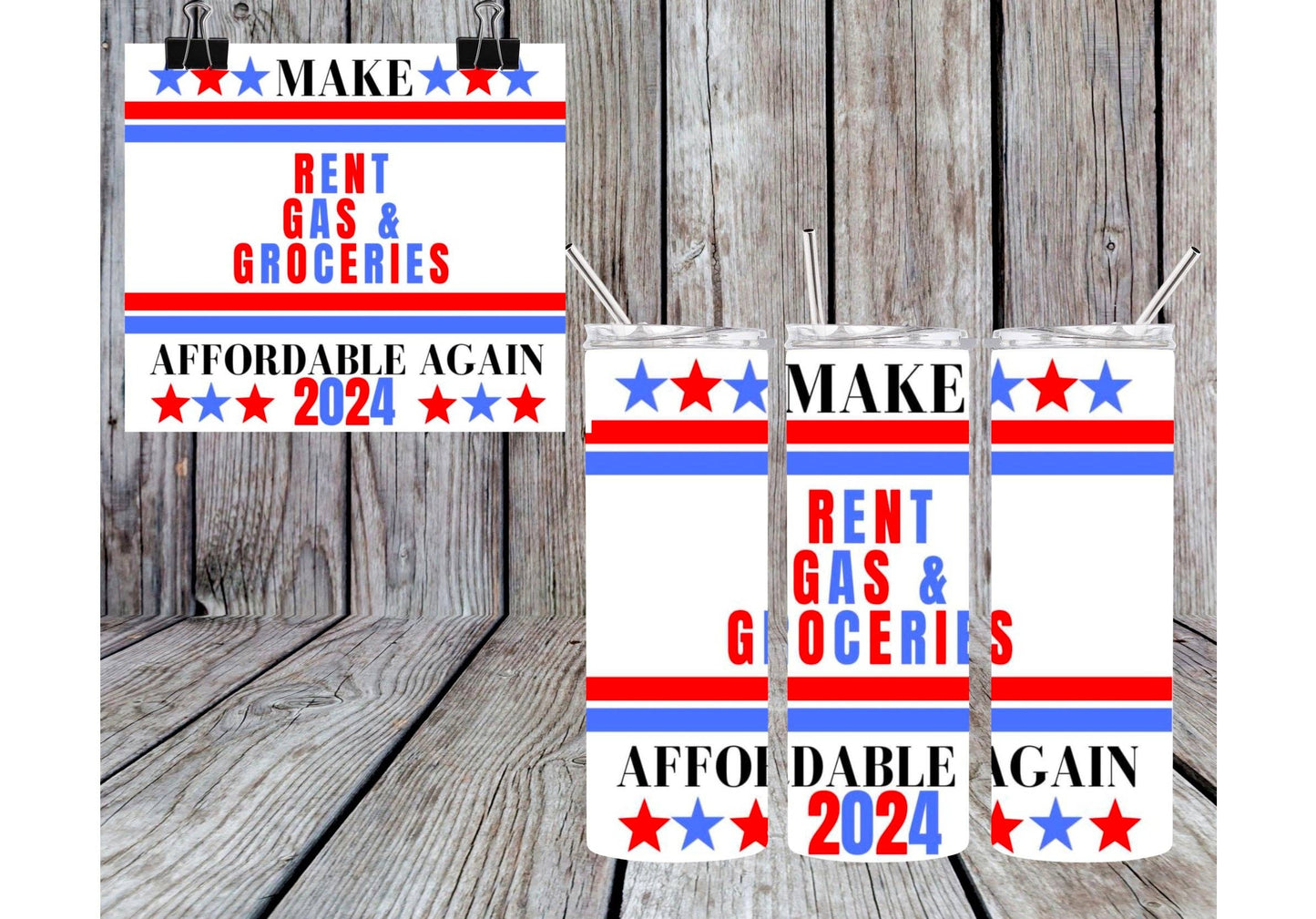 MAKE RENT, GAS AND GROCERIES AFFORDABLE AGAIN 2024 TUMBLER