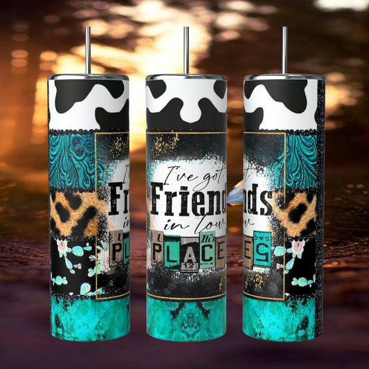 FRIENDS IN LOW PLACES TUMBLER